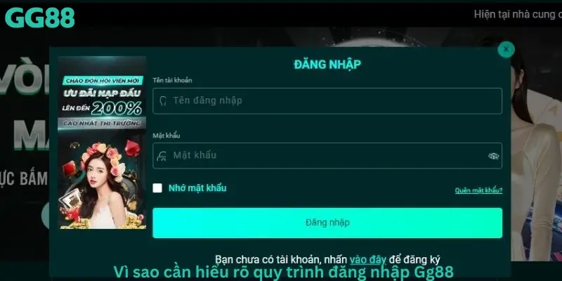 Vì sao cần hiểu rõ quy trình đăng nhập Gg88