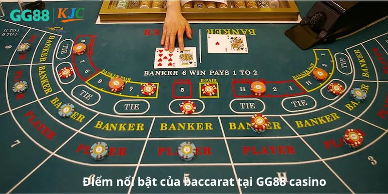 Điểm nổi bật của baccarat tại GG88 casino