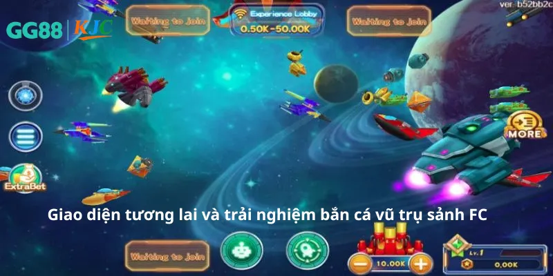 Giao diện tương lai và trải nghiệm bắn cá vũ trụ sảnh FC