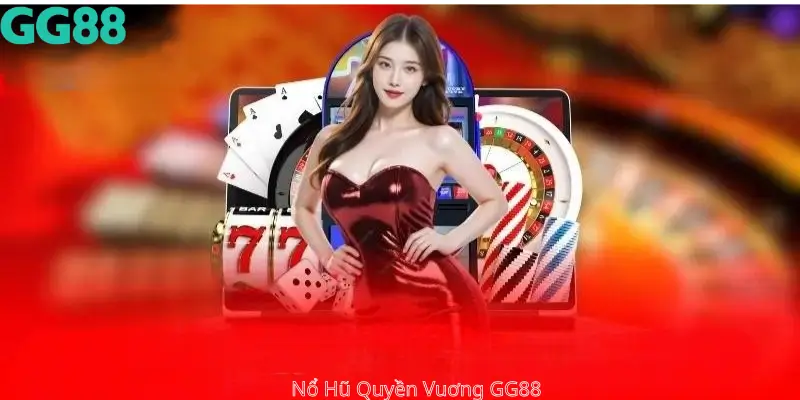 Nổ hũ quyền vương gg88